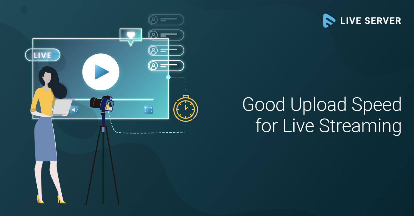 Upload Speed for Streaming » Minimum & How to Increase it