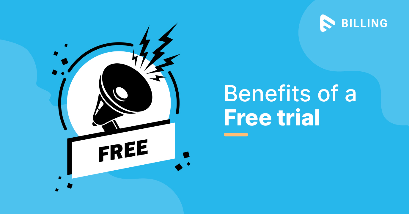 Benefits of Free Trial in SaaS